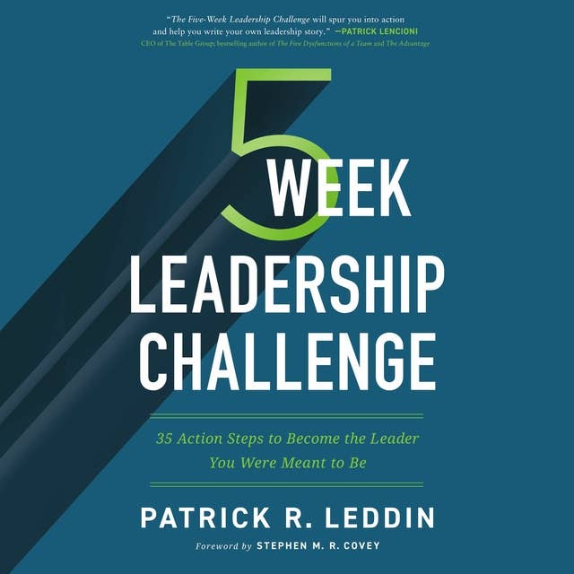 Cover for The Five-Week Leadership Challenge: 35 Action Steps to Become the Leader You Were Meant to Be