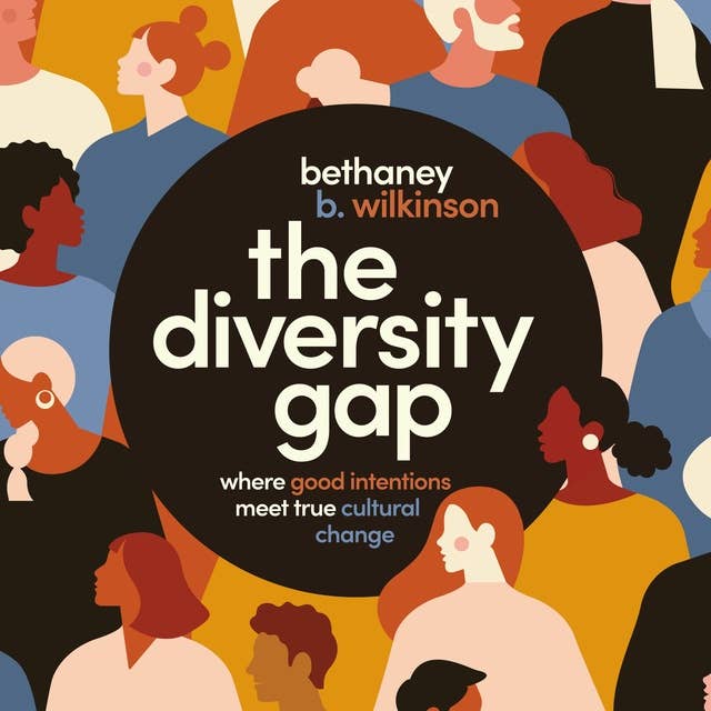 The Diversity Gap: Where Good Intentions Meet True Cultural Change