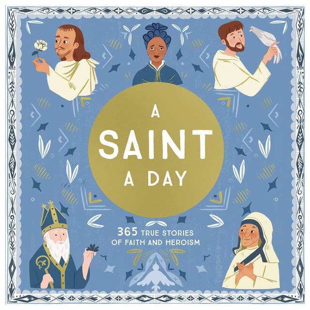 A Saint a Day: A 365-Day Devotional Featuring Christian Saints