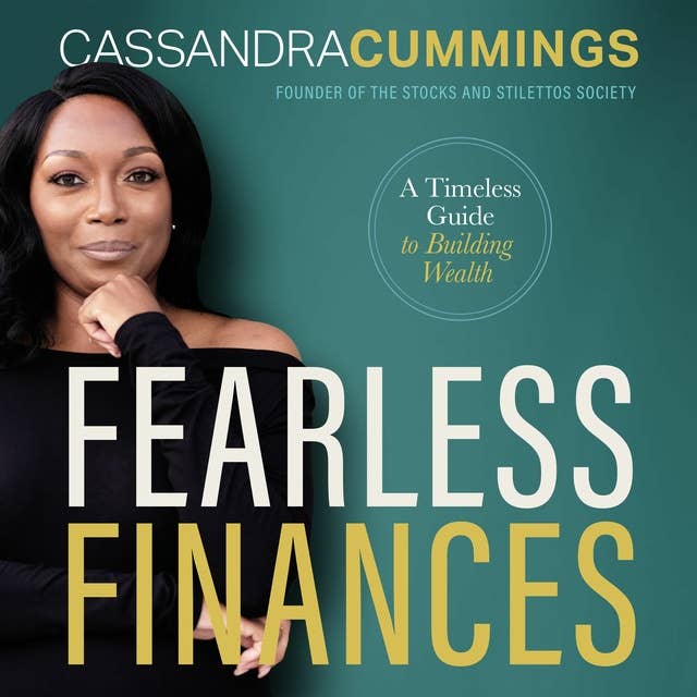 Fearless Finances: A Timeless Guide to Building Wealth