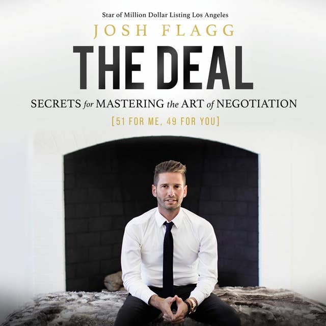 The Deal: Secrets for Mastering the Art of Negotiation