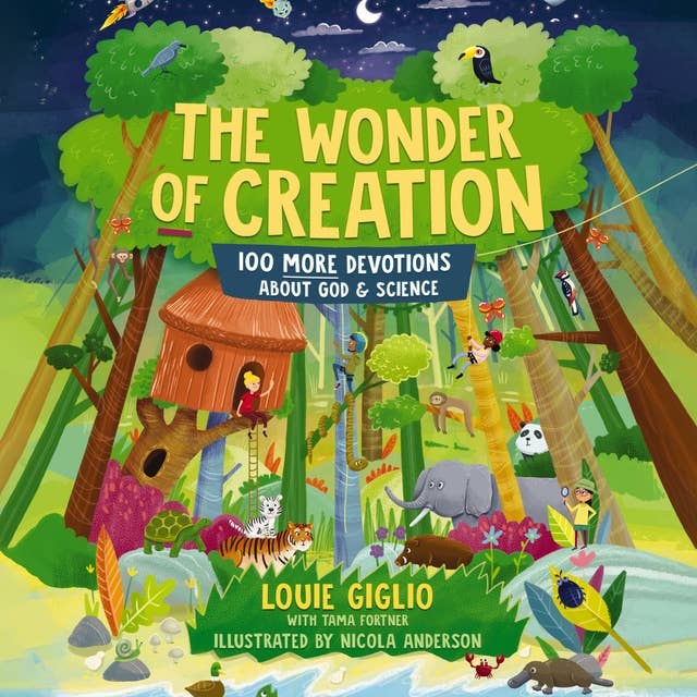 The Wonder of Creation: 100 More Devotions About God and Science