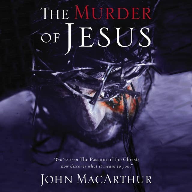 The Murder of Jesus