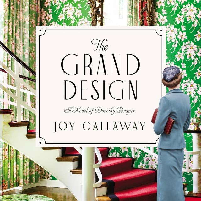 The Grand Design: A Novel of Dorothy Draper