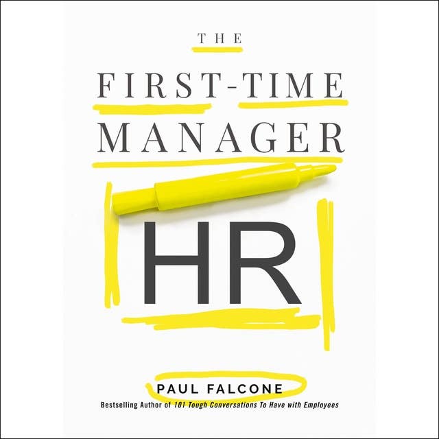 The First-Time Manager: HR by Paul Falcone