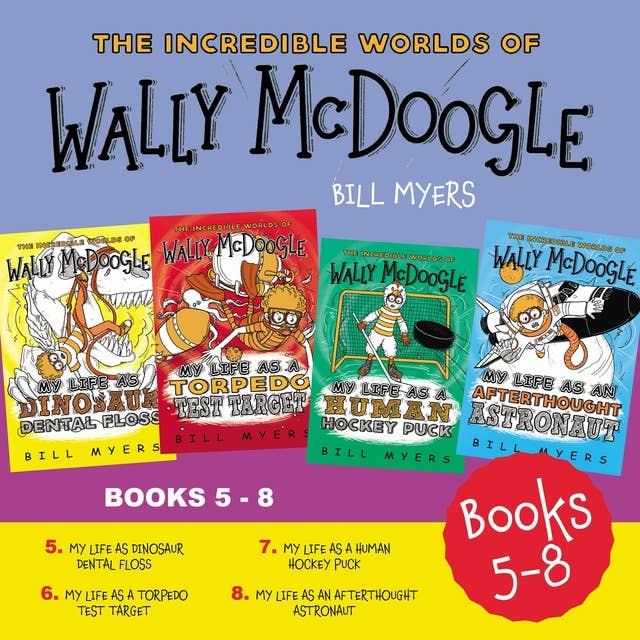 The Incredible Worlds of Wally McDoogle Books 5-8