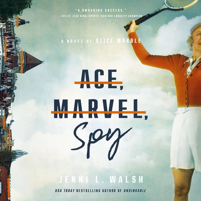 Ace, Marvel, Spy: A Novel of Alice Marble