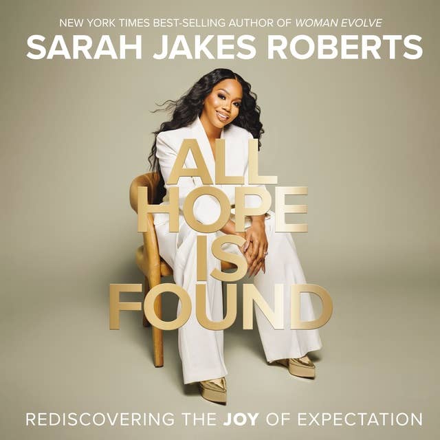All Hope is Found: Rediscovering the Joy of Expectation