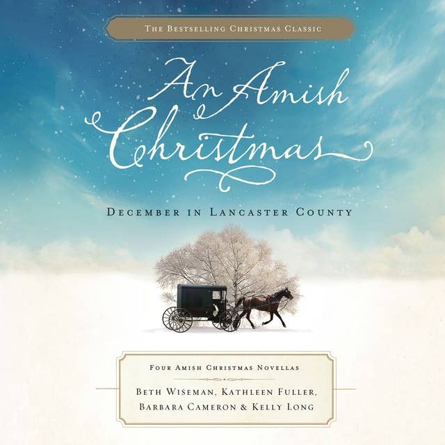 An Amish Christmas: December in Lancaster County