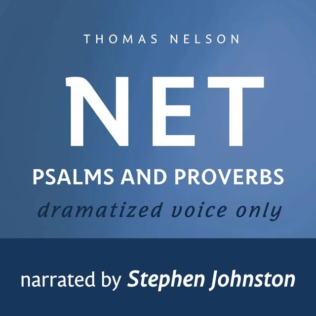 Audio Bible - New English Translation, NET: Psalms and Proverbs