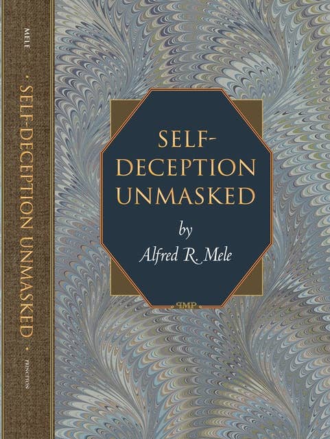 Self-Deception Unmasked