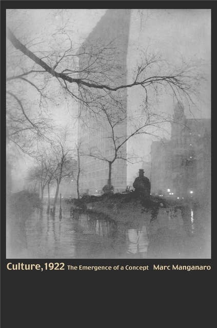 Culture, 1922: The Emergence of a Concept