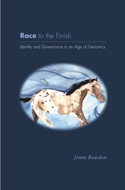 Race to the Finish: Identity and Governance in an Age of Genomics