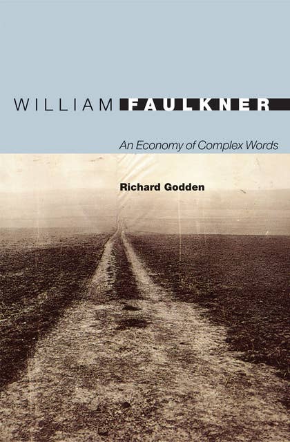 William Faulkner: An Economy of Complex Words