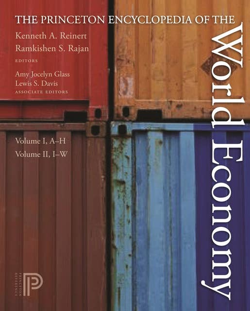 The Princeton Encyclopedia of the World Economy (Two volume set)