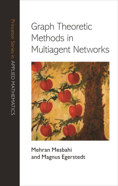 Graph Theoretic Methods in Multiagent Networks