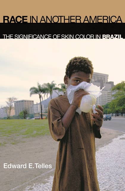 Race in Another America: The Significance of Skin Color in Brazil