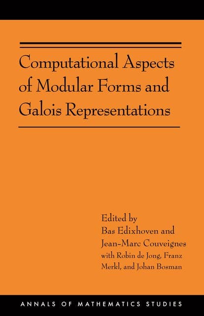 Computational Aspects of Modular Forms and Galois Representations: How One Can Compute in Polynomial Time the Value of Ramanujan's Tau at a Prime (AM-176)