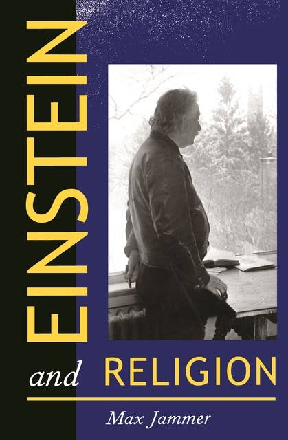 Einstein and Religion: Physics and Theology