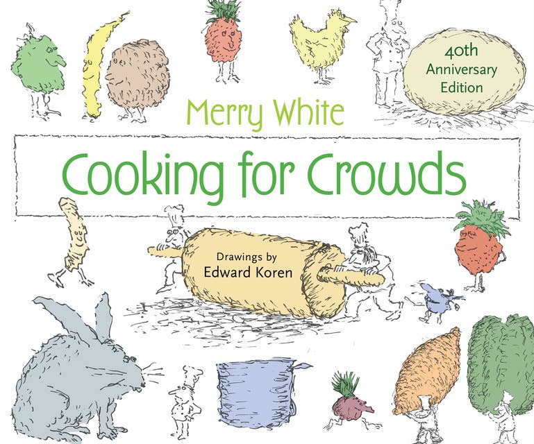 Cooking for Crowds: 40th Anniversary Edition