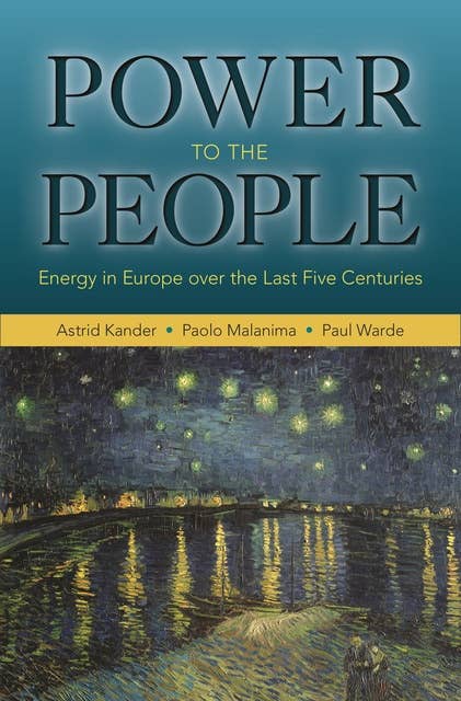 Power to the People: Energy in Europe over the Last Five Centuries