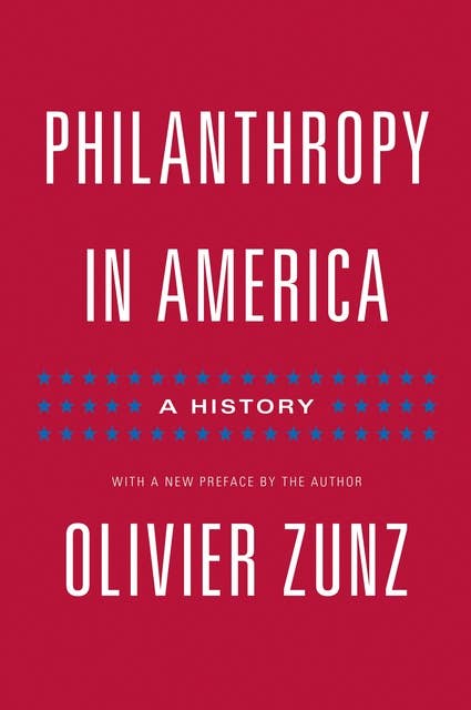 Philanthropy in America: A History – Updated Edition: A History - Updated Edition