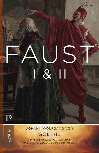 Faust I & II, Volume 2: Goethe’s Collected Works – Updated Edition: Goethe's Collected Works - Updated Edition