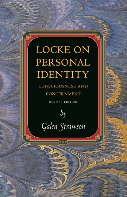 Locke on Personal Identity: Consciousness and Concernment – Updated Edition: Consciousness and Concernment - Updated Edition