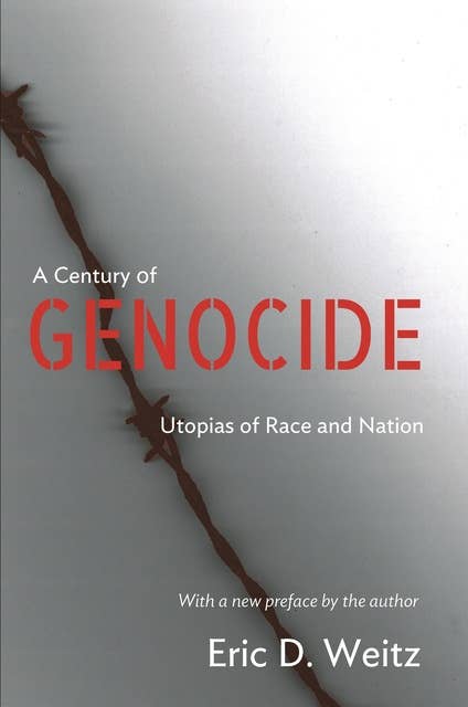 A Century of Genocide: Utopias of Race and Nation – Updated Edition: Utopias of Race and Nation - Updated Edition