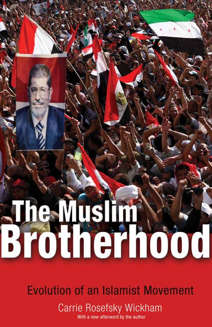 The Muslim Brotherhood: Evolution of an Islamist Movement – Updated Edition: Evolution of an Islamist Movement - Updated Edition