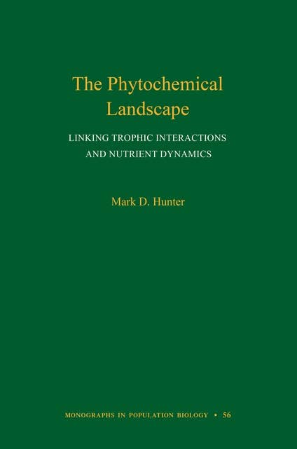 The Phytochemical Landscape: Linking Trophic Interactions and Nutrient Dynamics