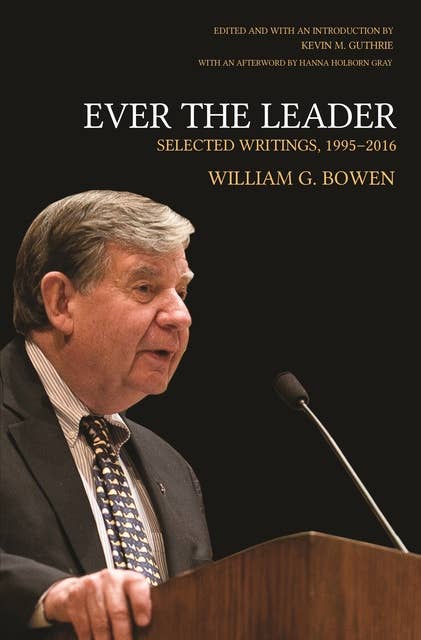 Ever the Leader: Selected Writings, 1995–2016: Selected Writings, 1995-2016