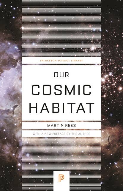 Our Cosmic Habitat: New Edition