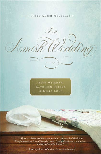 An Amish Wedding: Three Amish Novellas