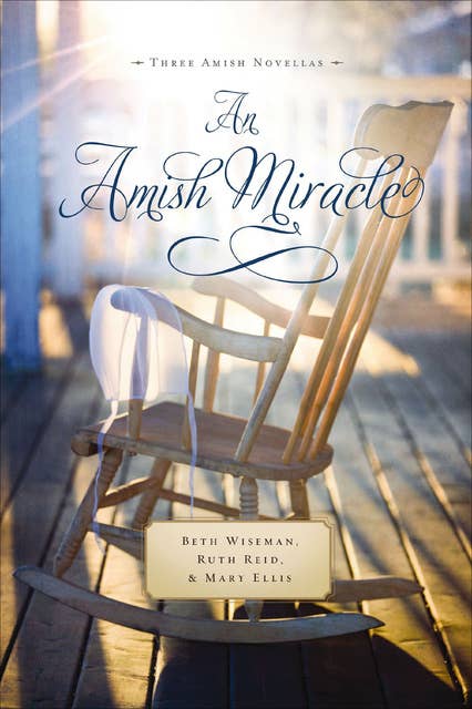 An Amish Miracle: Three Amish Novellas