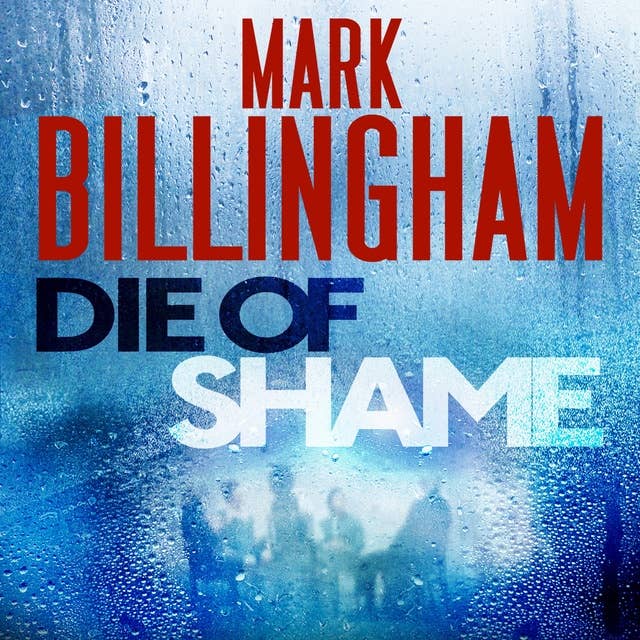 Die of Shame: The Number One Sunday Times bestseller