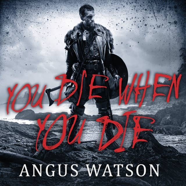 You Die When You Die: Book 1 of the West of West Trilogy