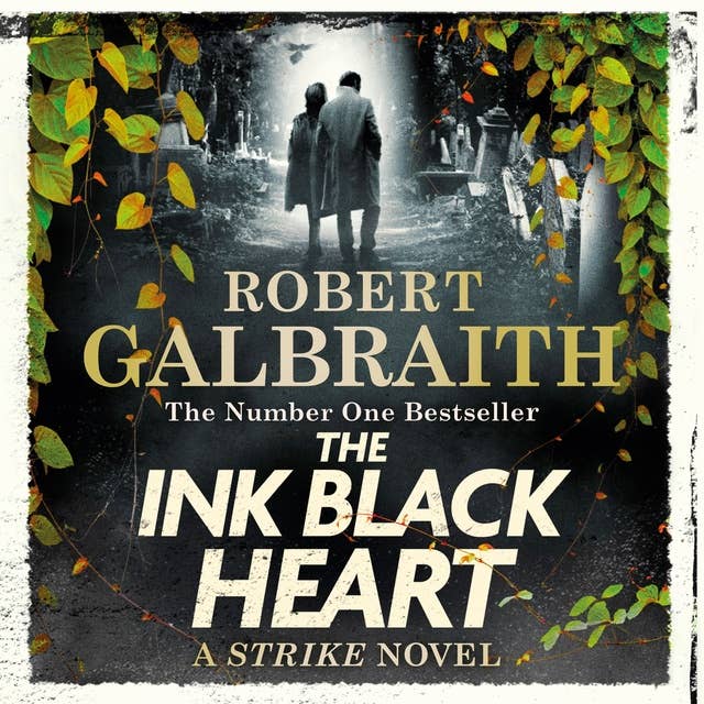 Cover for The Ink Black Heart: The Number One international bestseller (Strike 6)