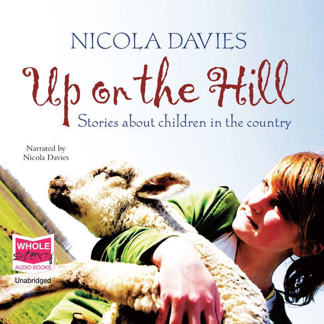 Up on the Hill: Stories about children in the country