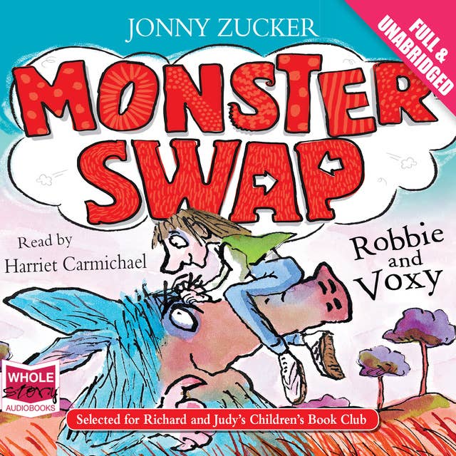 Monster Swap - Robbie and Voxy