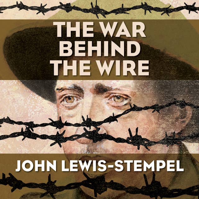 The War Behind the Wire