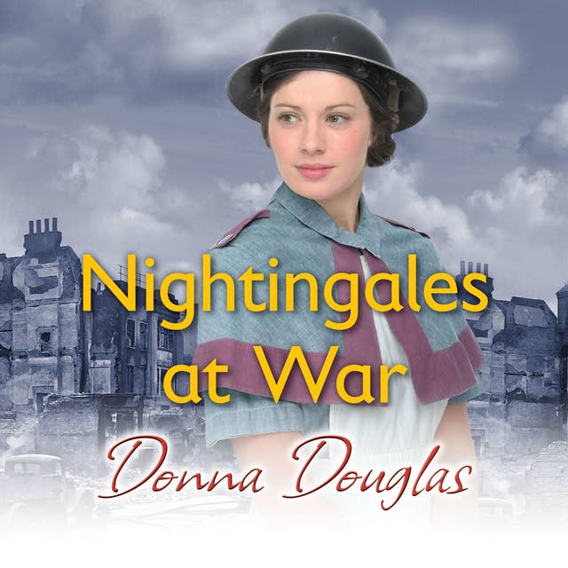 The Nightingale Girls (Nightingales #1) by Donna Douglas