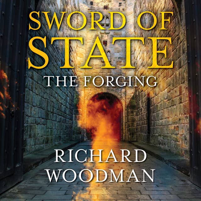 Sword of State - The Forging