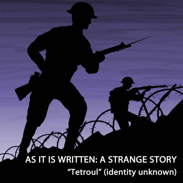 As It Is Written: A Strange Story