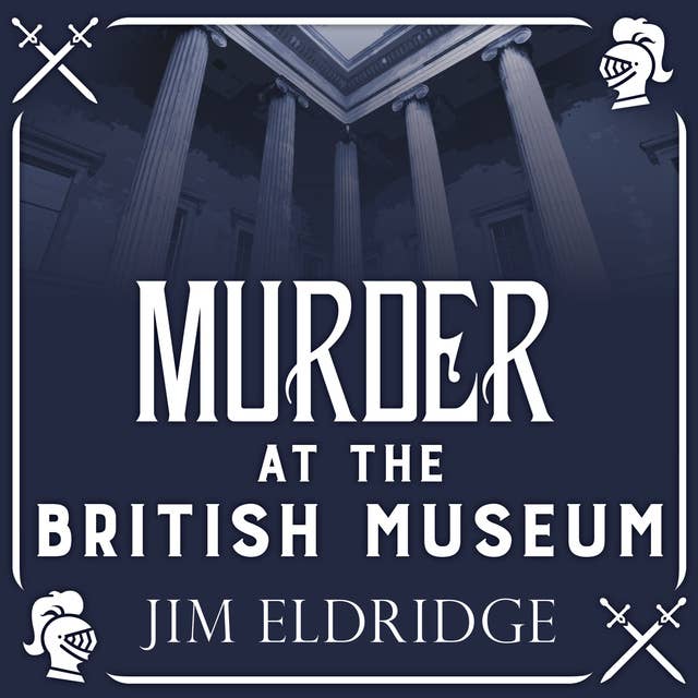 Murder at the British Museum