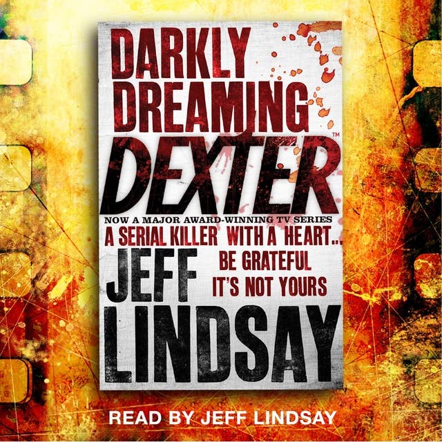 Darkly Dreaming Dexter: Book One
