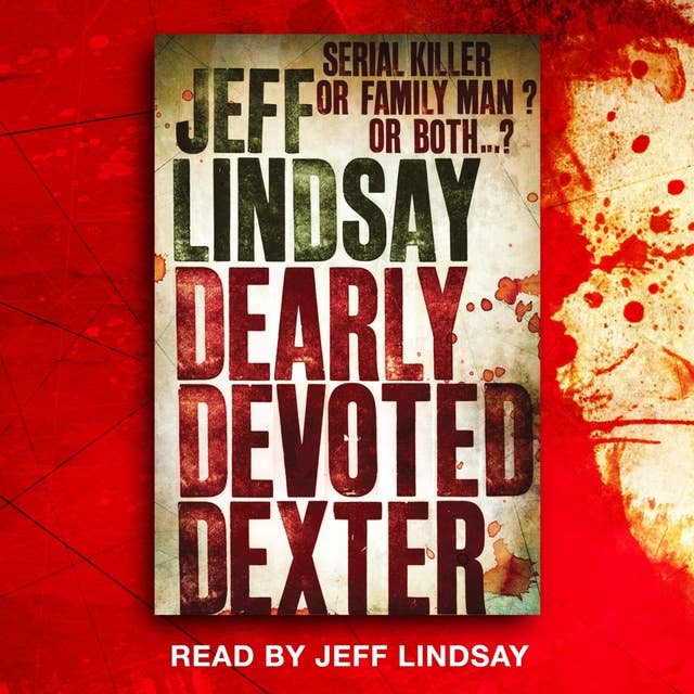 Dearly Devoted Dexter: Book Two