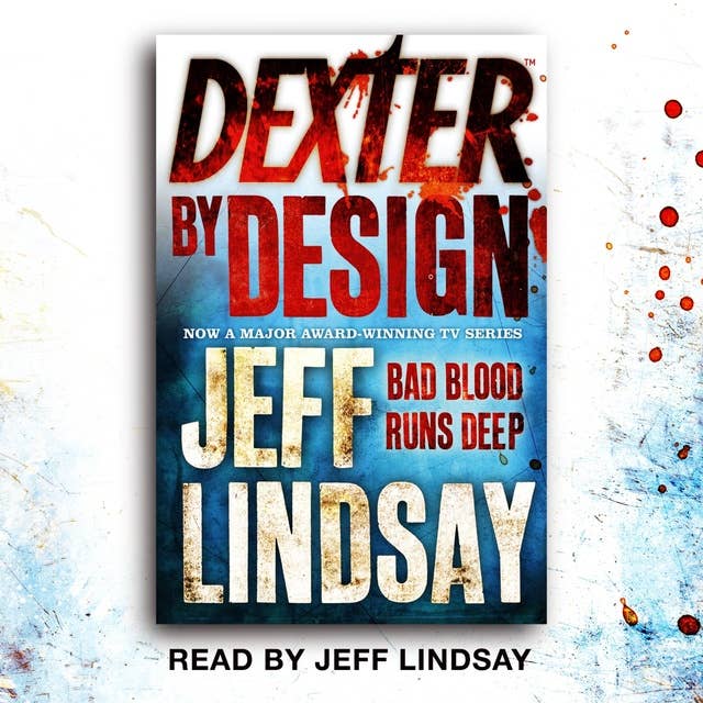 Dexter by Design: Book Four