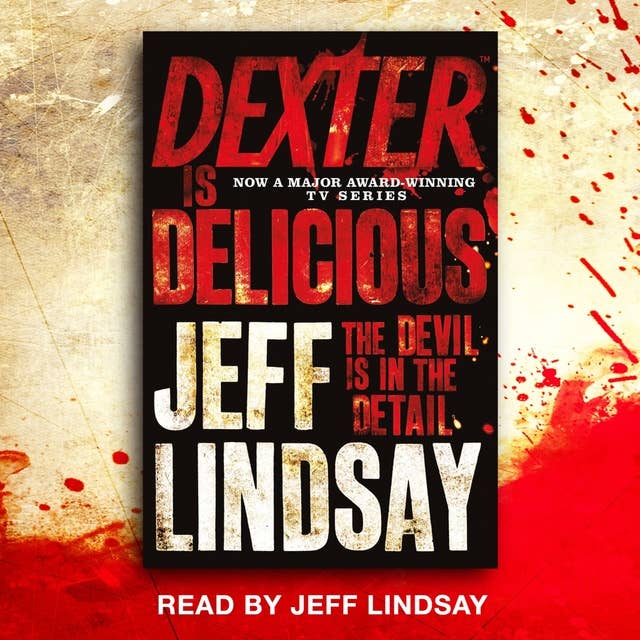 Dexter is Delicious: Book Five