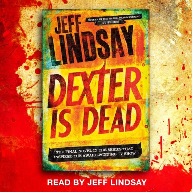 Dexter Is Dead: Book Eight